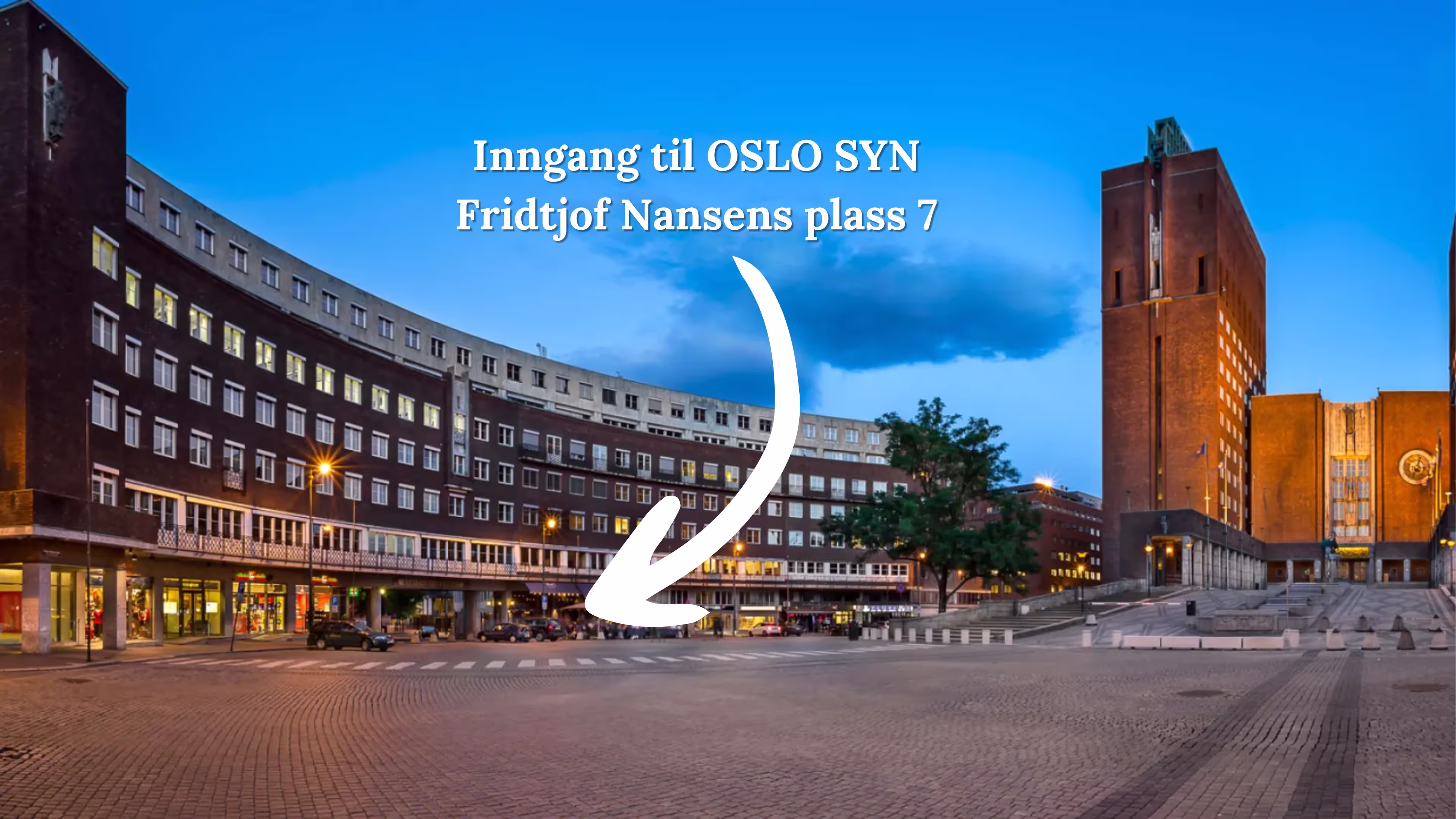 Bilde inngangen til OSLO SYN sine lokaler ved siden av Rådhuset i Oslo
